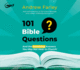 101 Bible Questions: and the Surprising Answers You May Not Hear in Church