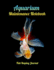 Aquarium Maintenance Notebook Fish Keeping Journal: Tank Aquarium Log Book | Vivid Fish Design