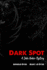 Dark Spot: A Jake Baker Mystery