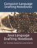 Java Language Drafting Notebook: for Scientists, Researchers, and Students