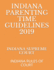 Indiana Parenting Time Guidelines 2019: Indiana Rules of Court