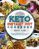 Keto Instant Pot Cookbook: The Best Collection of Ketogenic Recipes for Your Instant Pot