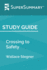 Study Guide: Crossing to Safety By Wallace Stegner (Supersummary)