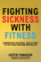 Fighting Sickness With Fitness