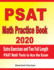 Psat Math Practice Book 2020: Extra Exercises and Two Full Length Psat Math Tests to Ace the Exam