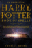 An Unofficial Harry Potter Book of Spells: Spells, Curses, Enchantments and Magical Abilities Used Within the Magical World of Harry Potter