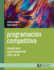 Programacin Competitiva: Manual Para Concursantes Del Icpc Y La Ioi (Spanish Edition)