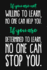 If You Are Not Willing to Learn, No One Can Help You. If You Are Determined to Learn No One Can Stop You. : Blank Lined and Dot Grid Paper Notebook for Writing /110 Pages /6"X9"