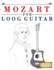 Mozart for Loog Guitar: 10 Easy Themes for Loog Guitar Beginner Book