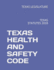 Texas Health and Safety Code: Texas Statutes 2018