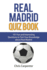 Real Madrid Quiz Book