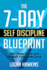The 7day Self Discipline Blueprint Get Things Done and Unleash Your Inner Drive 1