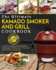 Kamado Smoker and Grill Cookbook: the Ultimate Kamado Smoker and Grill Cookbook