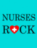 Nurses Rock: Nurse Notebook, Blue Cover Nurse Jornal Appreciation Gift-Graduation Gifts for Nursing School Students