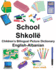 English-Albanian School/Shkoll Children's Bilingual Picture Dictionary