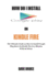 How Do I Install Google Play On Kindle Fire: The Ultimate Guide on How to Install Google Play Store On Kindle Fire In 5 Minutes without Stress.