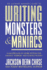 Writing Monsters and Maniacs: a Masterclass in Genre Fiction for Fantasy, Horror, and Science Fiction (the Ultimate Author's Guide)