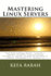 Mastering Linux Servers: Training Manual: RHLE7, CentOS-7, Ubuntu 14.04LTS, also covering Fedora 23 Server, Mandriva Enterprise Server, OpenSUSE 13.2, Ubuntu 16.04 LTS, Debian 13