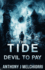 The Tide: Devil to Pay
