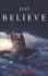 Just Believe: ( revived version)