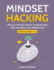 Mindset Hacking: Write to Find Your Passion, Set Goals Like a Ceo, and Master Your Mental Focus (3 Manuscripts in 1)