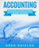 Accounting: What the World's Best Forensic Accountants and Auditors Know About Forensic Accounting and Auditing - That You Don't