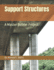 Support Structures: a Master Builder Project