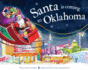 Santa is Coming to Oklahoma