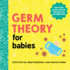 Germ Theory for Babies (Baby University)