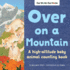 Over on a Mountain: A High-Altitude Baby Animal Counting Book