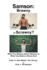 Samson: Brawny or Scrawny?: What You Believe About Samson Is What You Believe About God