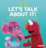 Let's Talk About It! : a Sesame Street  Guide to Resolving Conflict