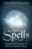 Moon Spells: Step-By-Step Guide to Wiccan Moon Spells