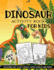 Dinosaur Activity Book for Kids Ages 4-8: a Fun Kid Workbook Game for Learning, Coloring, Dot to Dot, Mazes, Word Search and More!