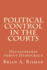Political Control in the Courts: Dictatorship versus Democracy
