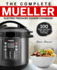 The Complete Mueller Electric Pressure Cooker Cookbook: 100 Quick and Easy Recipes for Everyday