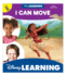 Disney Learning I Can Move Book? Children's Book About Fun Ways to Move Your Body (16 Pgs)