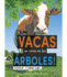 Las Vacas No Viven En Los rboles!: Cows Don't Live in Trees!