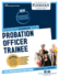 Probation Officer Trainee (C-1429): Passbooks Study Guide (Career Examination Series)