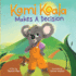 Kami Koala Makes a Decision: a Decision Making Book for Kids Ages 4-8