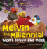 Melvin the Millennial Won't Leave the Nest: (a Hilarious Feathered 'Tail' for Parents to Kindly Say Move Out! ) (Battle of Generations)