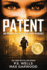 The Patent: One Weapon Will Make Your Enemy Invincible