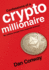 Confessions of a Crypto Millionaire: My Unlikely Escape From Corporate America