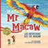 The Adventures of Mr. Macaw, Las Aventuras Del Sr. Macaw