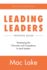 Leading Leaders: Developing the Character and Competency to Lead Leaders