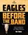 Eagles Before the Band