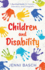 Children and Disability: A Survival Guide for Parents, Educators, and Caregivers