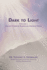 Dark to Light Volume I: Ancient Codes of Torah, Kabbalah & Zohar