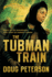 The Tubman Train