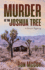 Murder at the Joshua Tree a Desert Mystery